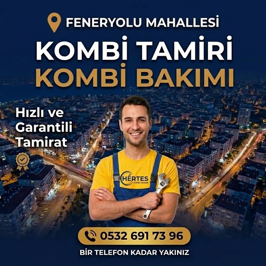 Feneryolu Mahallesi Kombi Tamiri - 0532 691 73 96 Feneryolu Mahallesi Kombi Tamiri - 0532 691 73 96