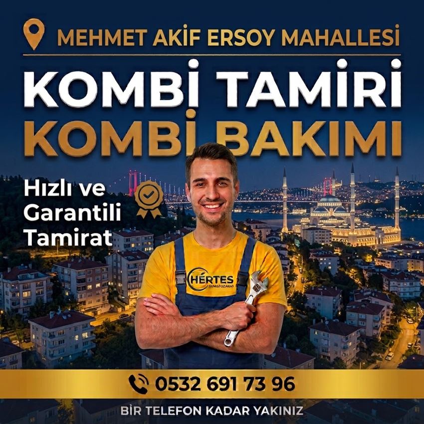 Mehmet Akif Ersoy Mahallesi Kombi Tamiri - 0532 691 73 96