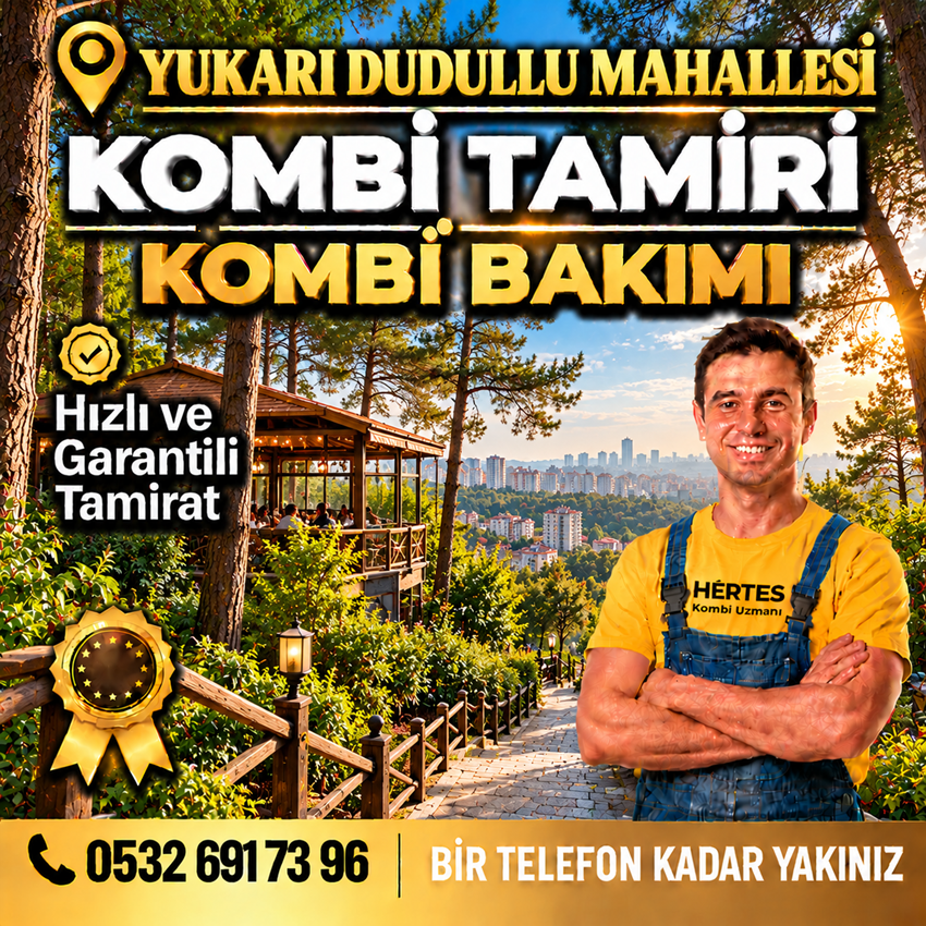 Yukarı Dudullu Mahallesi Kombi Tamiri - 0532 691 73 96
